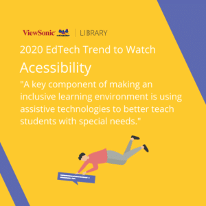 2020 EdTech Trends - Accessibility