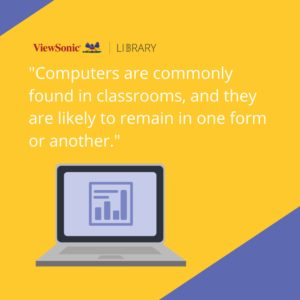 Technology in the Classroom - Computers